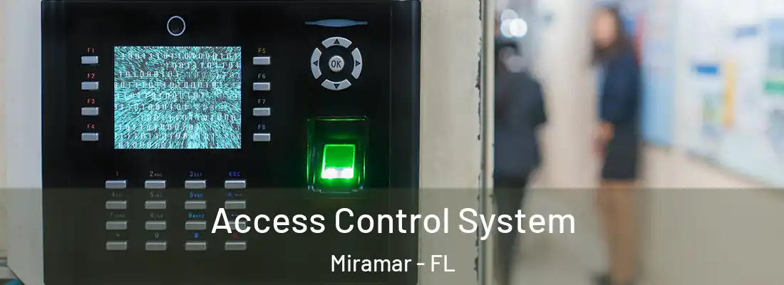 Access Control System Miramar - FL
