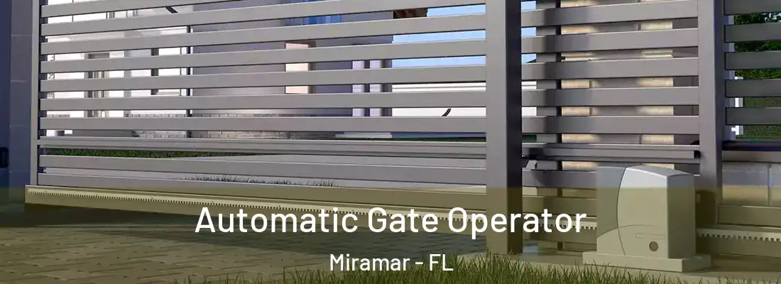 Automatic Gate Operator Miramar - FL