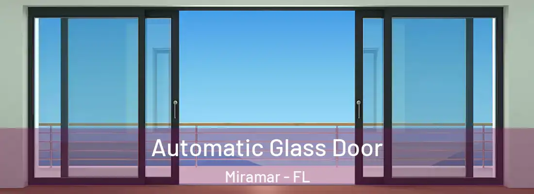 Automatic Glass Door Miramar - FL