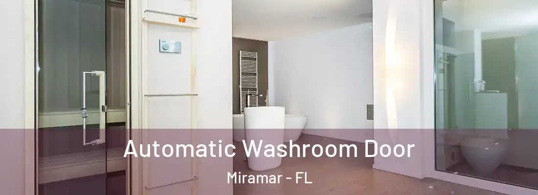 Automatic Washroom Door Miramar - FL