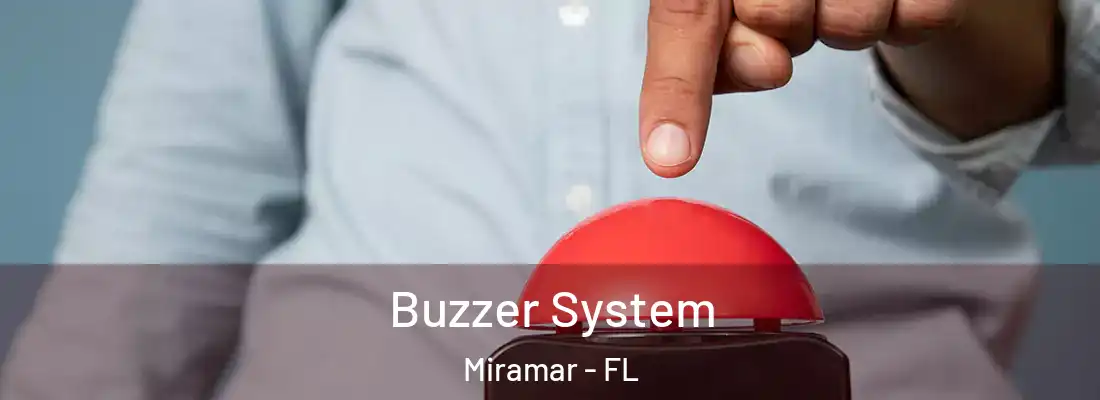 Buzzer System Miramar - FL