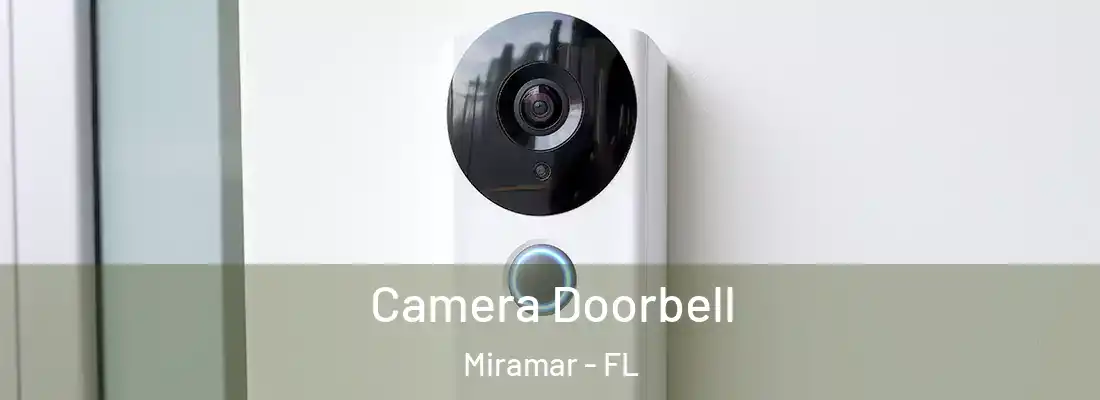 Camera Doorbell Miramar - FL