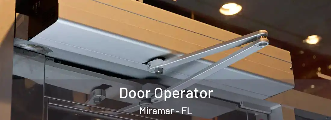 Door Operator Miramar - FL