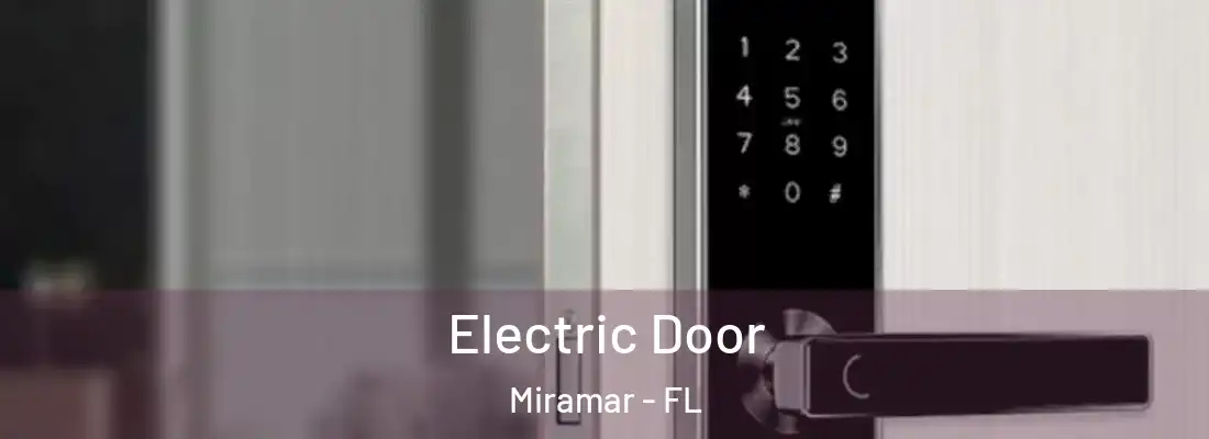 Electric Door Miramar - FL