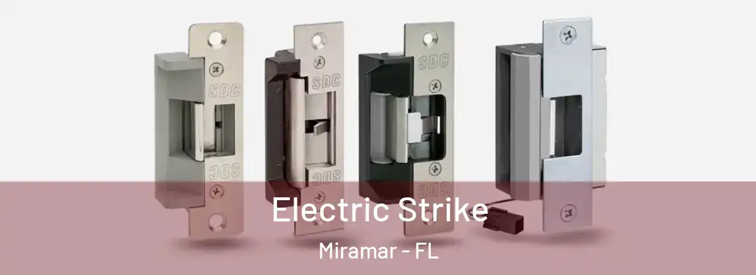 Electric Strike Miramar - FL