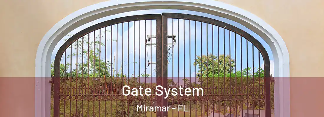 Gate System Miramar - FL