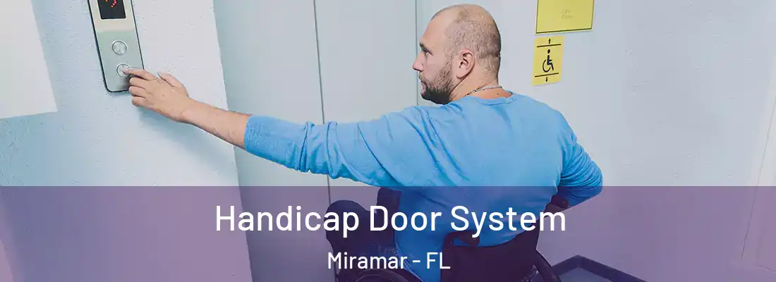 Handicap Door System Miramar - FL