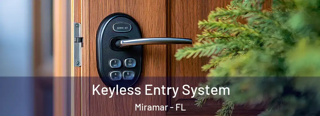 Keyless Entry System Miramar - FL