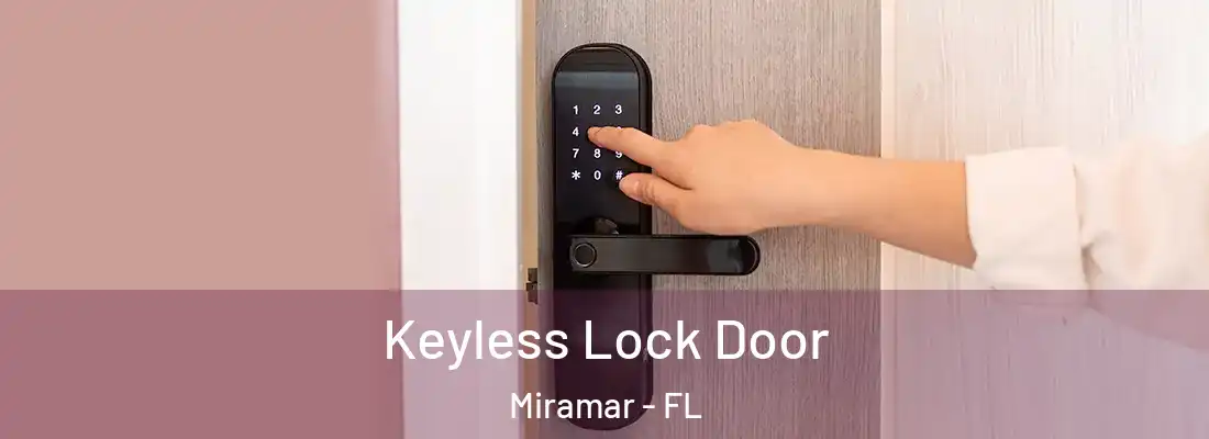 Keyless Lock Door Miramar - FL
