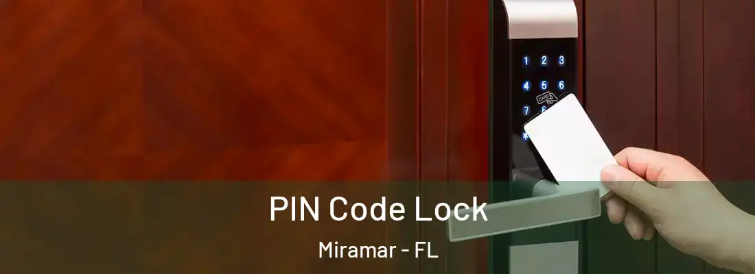 PIN Code Lock Miramar - FL