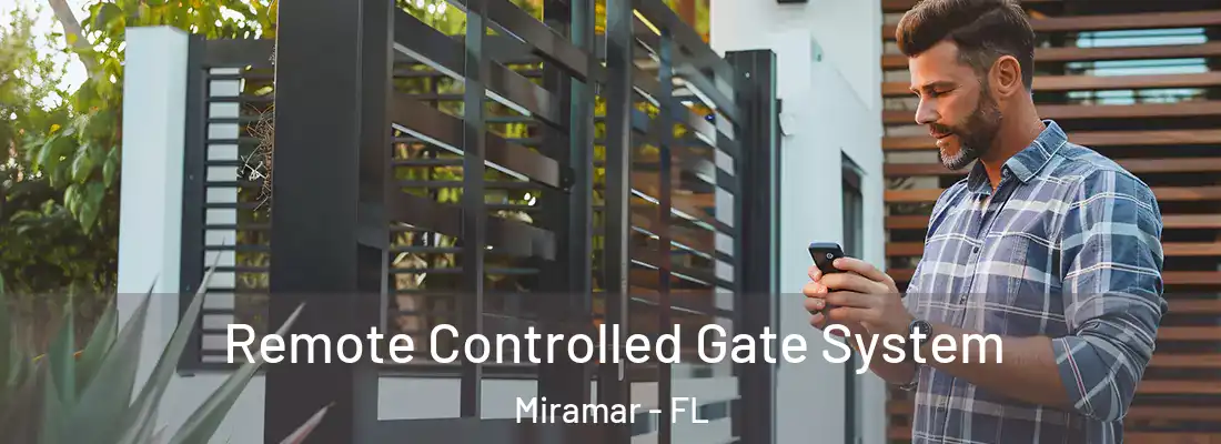 Remote Controlled Gate System Miramar - FL