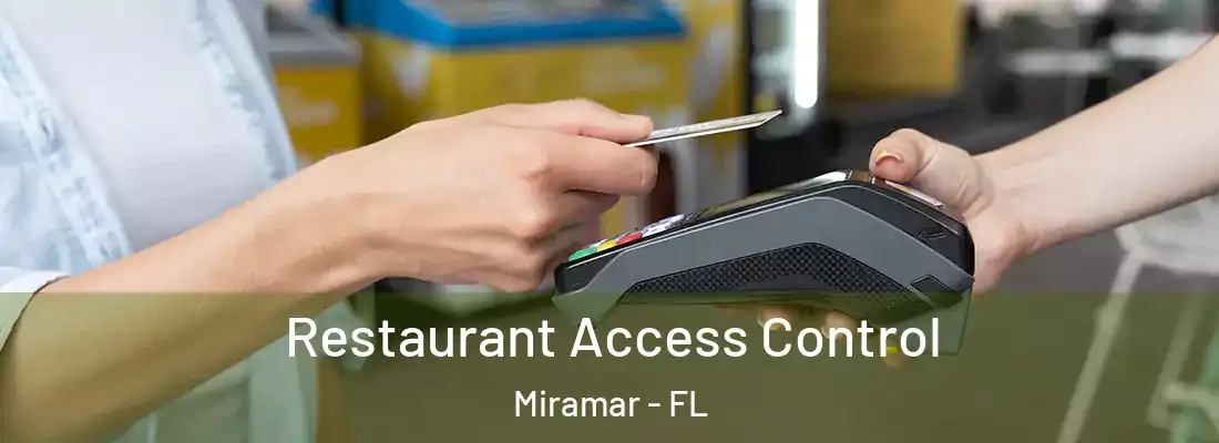 Restaurant Access Control Miramar - FL