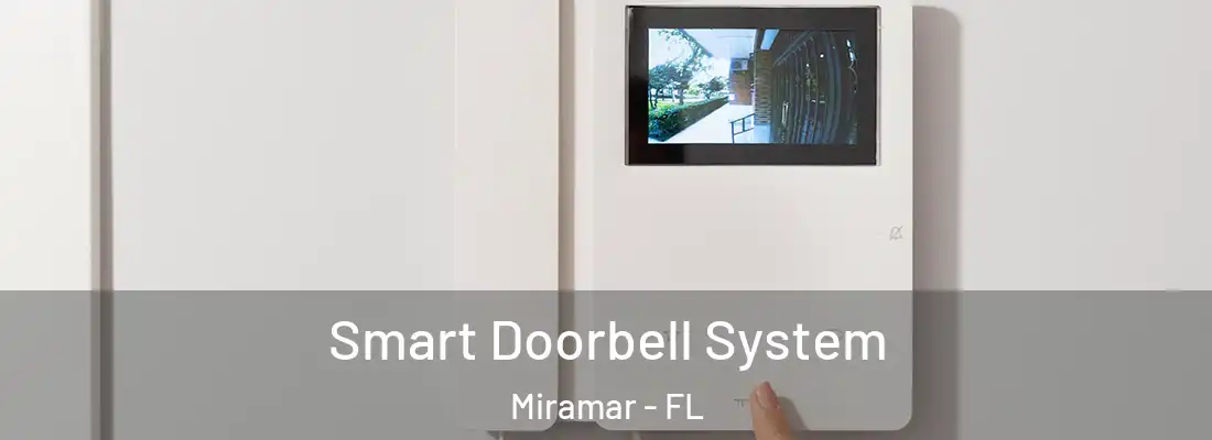 Smart Doorbell System Miramar - FL