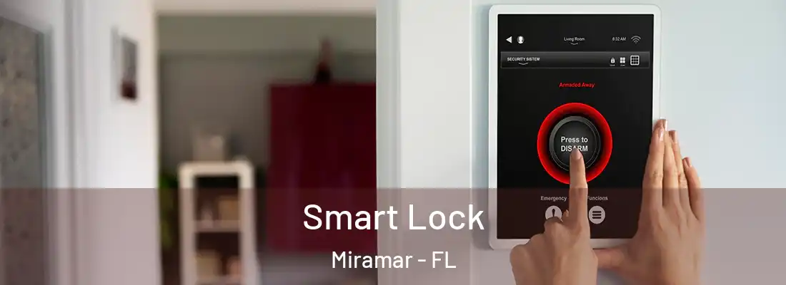 Smart Lock Miramar - FL