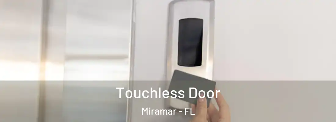 Touchless Door Miramar - FL