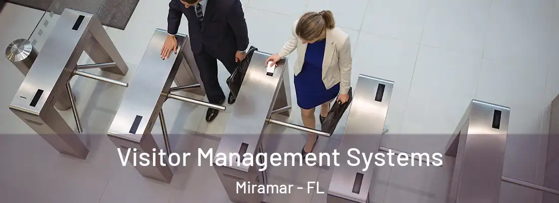 Visitor Management Systems Miramar - FL